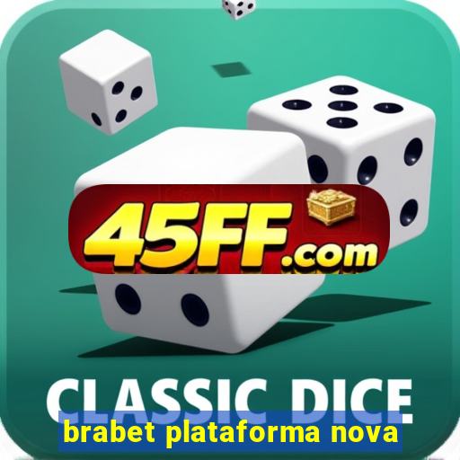 brabet plataforma nova